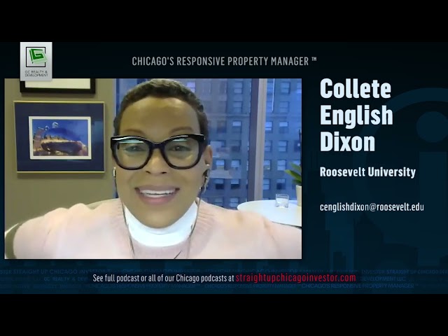 Straight Up Chicago Investor Podcast Episode 184:  Overseeing $8 Billion In Real Estate Transactions With Chicago Local Collete English Dixon
