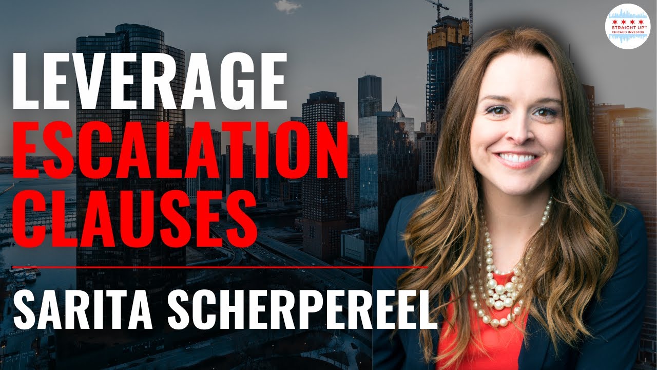 Straight Up Chicago Investor Podcast Episode 273: How To Leverage An Escalation Clause To Win Deals