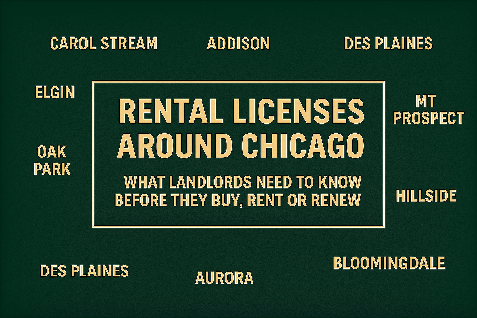 Rental Licenses Around Chicago: What Landlords Need To Know Before They Buy, Rent, Or Renew